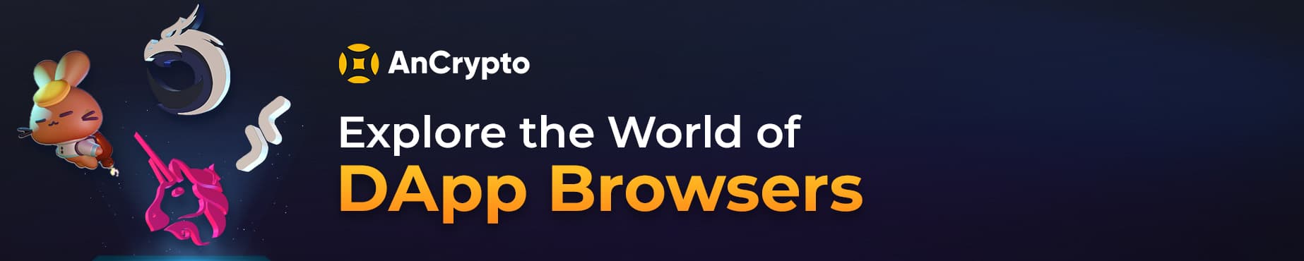 explore the world of DAPPS Browser cta button