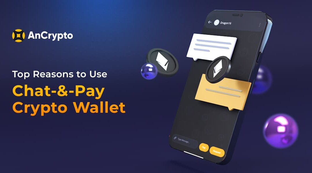 top reasons to use chat and pay wallet