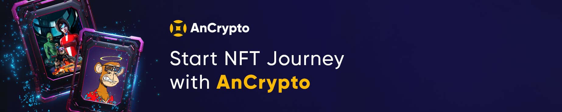 Start NFT Journey With AnCrypto