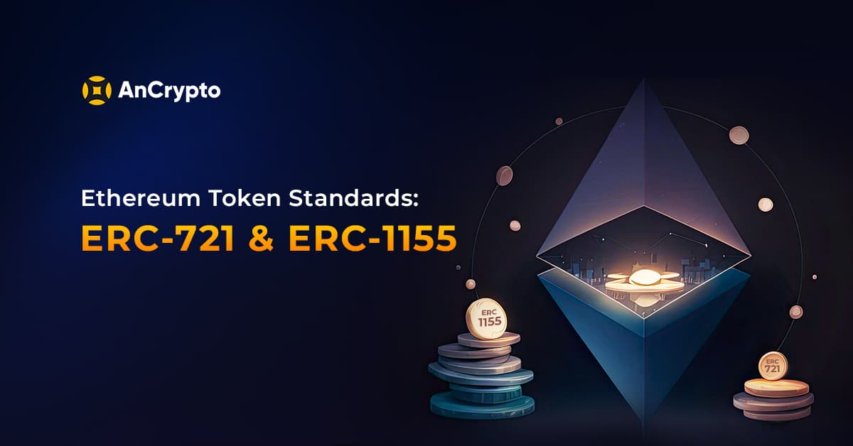 Ethereum Token Standards: ERC-721 & ERC-1155