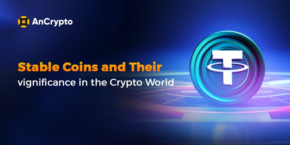 Stable Coins and Their Significance In The Crypto World