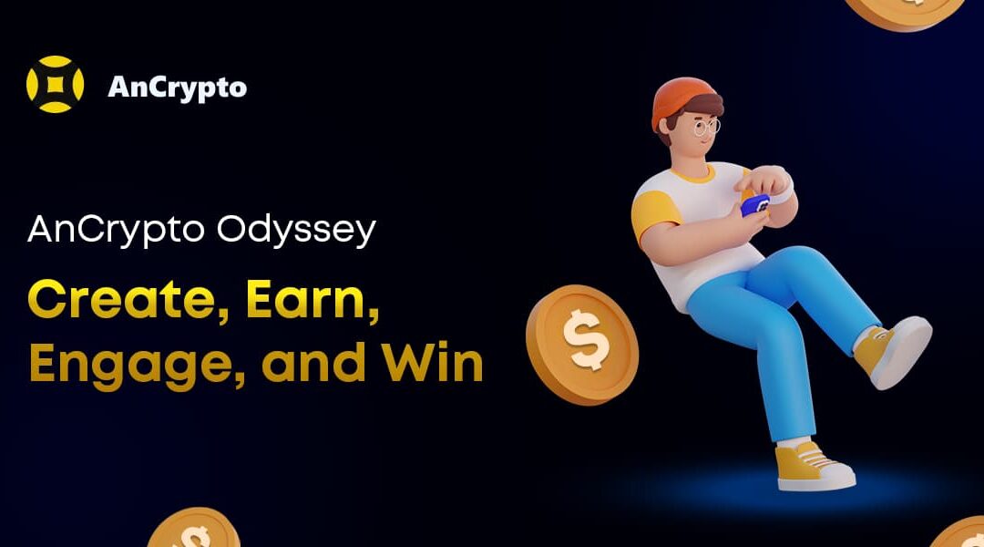 AnCrypto Odyssey: Create, Earn, Engage, and Win Banner