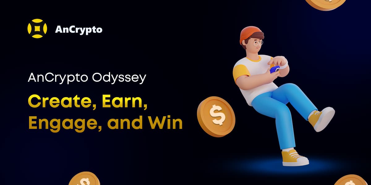 AnCrypto Odyssey: Create, Earn, Engage, and Win