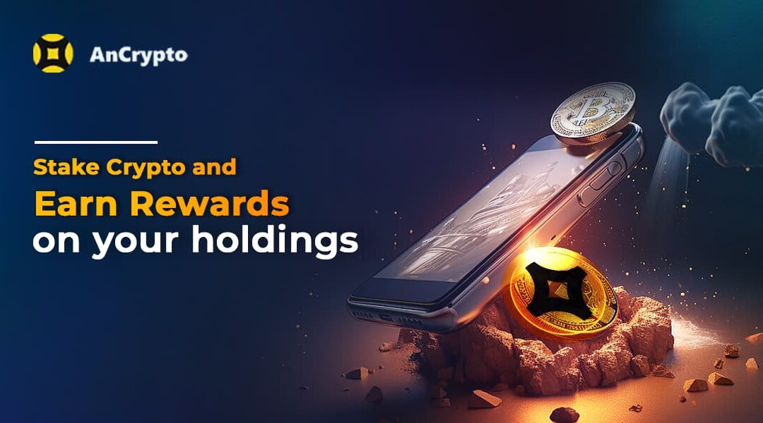 Stake Crypto and Earn rewards on your holdings Banner